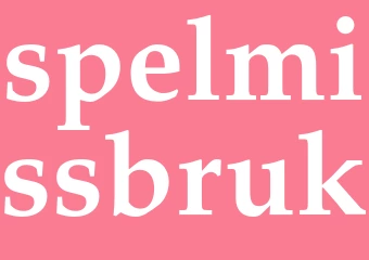 Synonym spelmissbruk