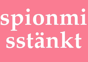 Synonym spionmisstänkt