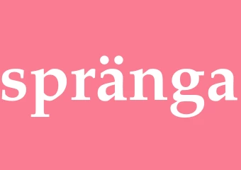 Synonym spränga