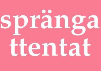 Synonym sprängattentat