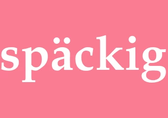 Synonym späckig