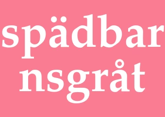 Synonym spädbarnsgråt