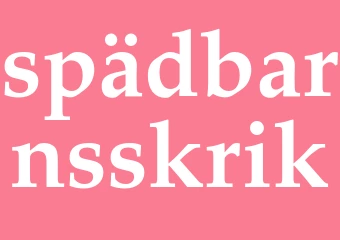 Synonym spädbarnsskrik