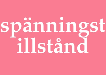 Synonym spänningstillstånd