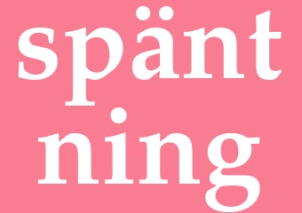 Synonym späntning