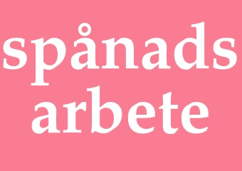 Synonym spånadsarbete