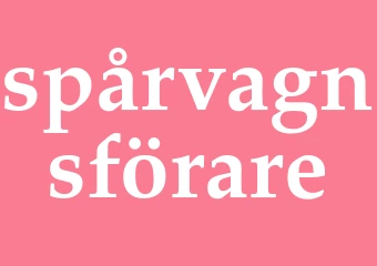 Synonym spårvagnsförare