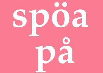 Synonym spöa på