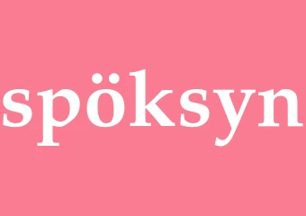 Synonym spöksyn