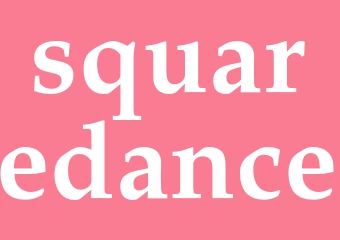 Synonym squaredance