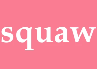 Synonym squaw