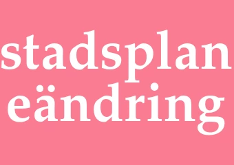 Synonym stadsplaneändring