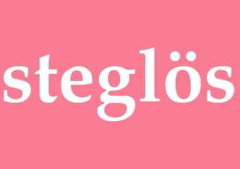 Synonym steglös