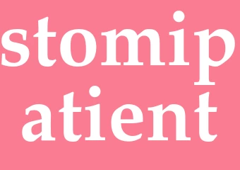 Synonym stomipatient
