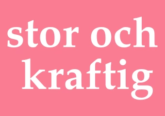 Synonym stor och kraftig