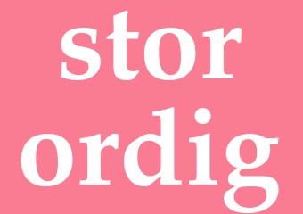 Synonym storordig