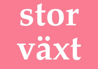Synonym storväxt