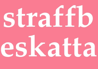 Synonym straffbeskatta