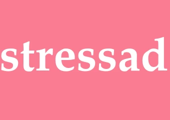 Synonym stressad