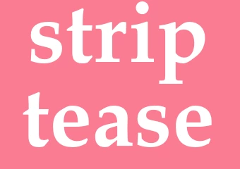 Synonym striptease