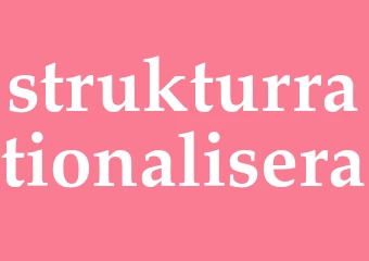 Synonym strukturrationalisera