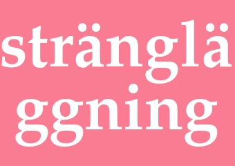 Synonym strängläggning