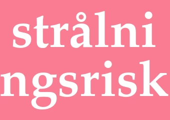 Synonym strålningsrisk