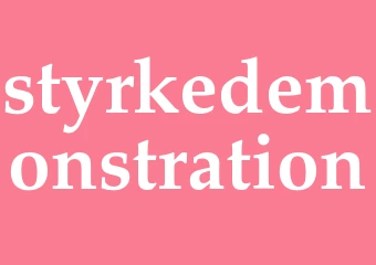 Synonym styrkedemonstration