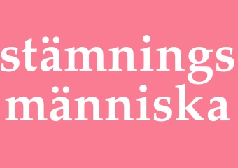 Synonym stämningsmänniska