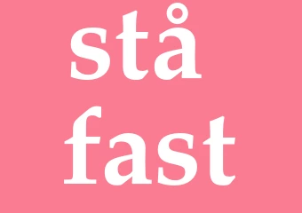 Synonym stå fast
