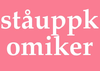 Synonym ståuppkomiker