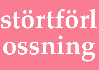 Synonym störtförlossning