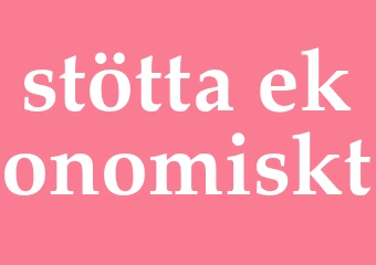 Synonym stötta ekonomiskt