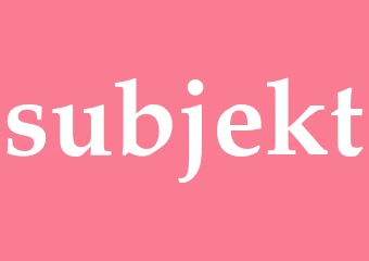 Synonym subjekt