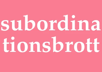 Synonym subordinationsbrott