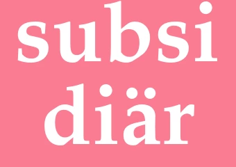 Synonym subsidiär