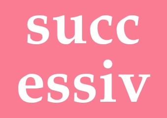Synonym successiv