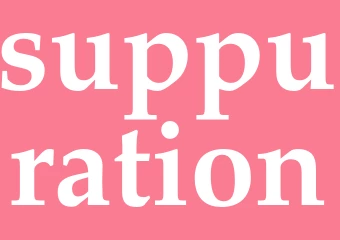Synonym suppuration