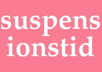 Synonym suspensionstid
