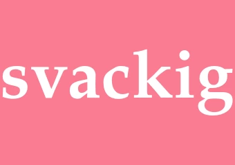 Synonym svackig