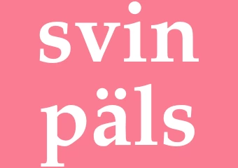 Synonym svinpäls