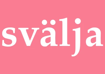 Synonym svälja