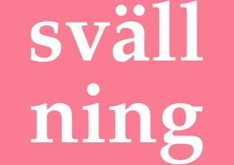 Synonym svällning