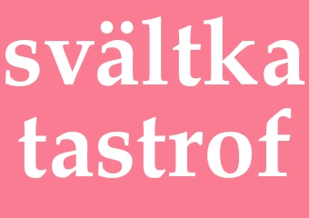 Synonym svältkatastrof