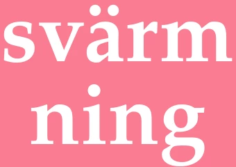 Synonym svärmning