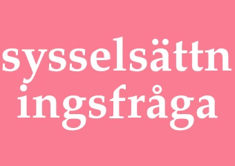 Synonym sysselsättningsfråga