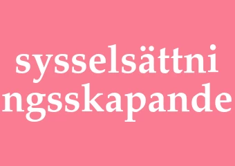 Synonym sysselsättningsskapande