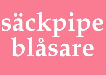 Synonym säckpipeblåsare
