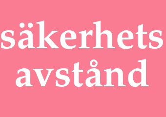 Synonym säkerhetsavstånd