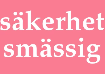 Synonym säkerhetsmässig